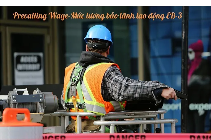 Prevailing Wage và những yếu tố quyết định lương cho lao động nước ngoài